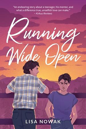 Running Wide Open by Lisa Nowak