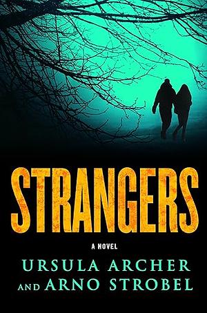 Strangers by Ursula Poznanski, Arno Strobel