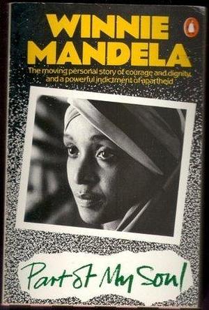 PART OF MY SOUL by Winnie Mandela, Winnie Mandela