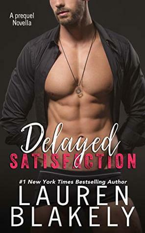 Delayed Satisfaction by Lauren Blakely