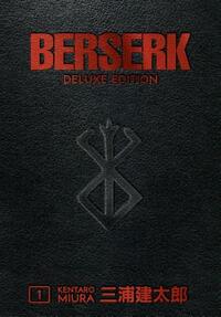 Berserk Deluxe Volume 1 by Kentaro Miura