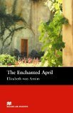 The Enchanted April: Intermediate (Macmillan Readers) by Elizabeth von Arnim, Margaret Tarner
