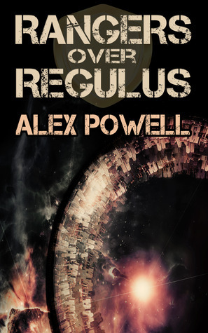 Rangers Over Regulus by Alex Powell