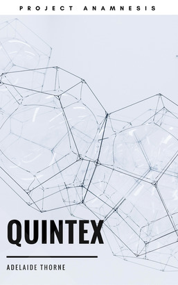 Quintex by Adelaide Thorne