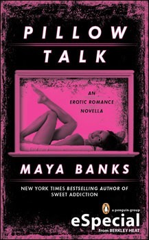 Pillow Talk by Maya Banks