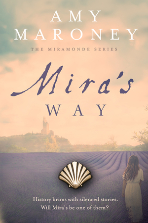 Mira's Way by Amy Maroney