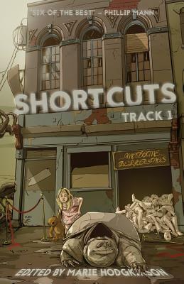 Shortcuts: Track 1: Six science fiction and fantasy novellas from Aotearoa New Zealand by Tim Jones, Grant Stone