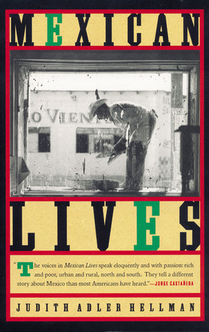 Mexican Lives by Judith Adler Hellman
