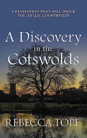 A Discovery in the Cotswolds by Rebecca Tope