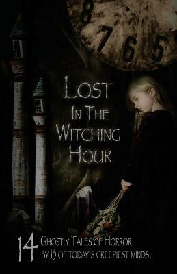 Lost in the Witching Hour by Walter Conley, Michael Kleen, Ryan Tandy