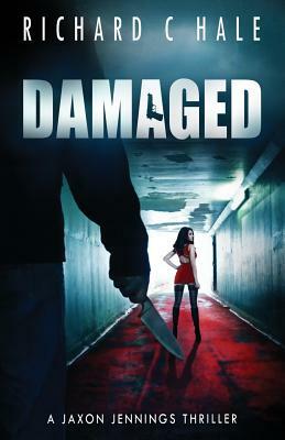 Damaged by Richard C. Hale