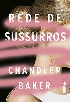 Rede de Sussurros by Chandler Baker