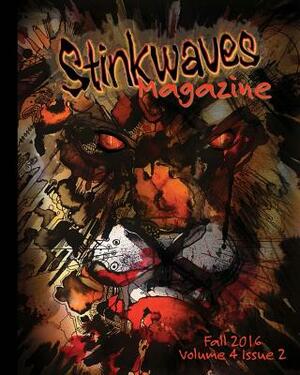 Stinkwaves Fall 2016: Volume 4 Issue 2 by Nichole Hansen