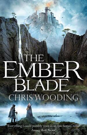 The Ember Blade by Chris Wooding