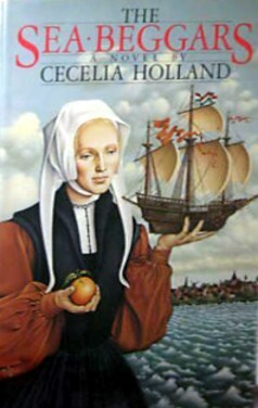 The Sea Beggars by Cecelia Holland