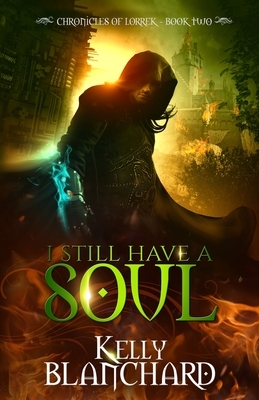 I Still Have a Soul by Kelly Blanchard