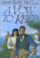 A Vow to Keep by Susan Evans McCloud
