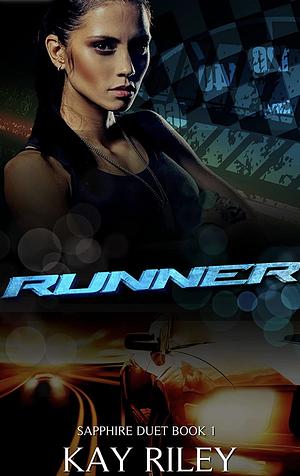 The Runner  by Kay Riley