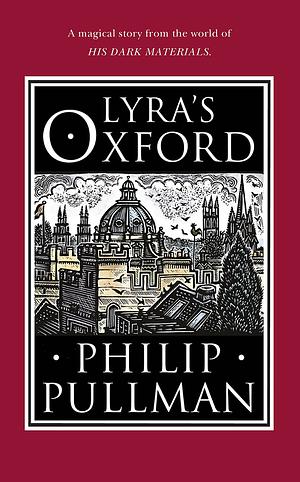 Lyra's Oxford by Philip Pullman