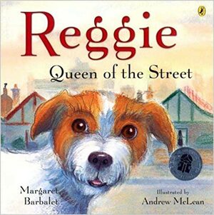 Reggie Queen of the Street by Margaret Barbalet