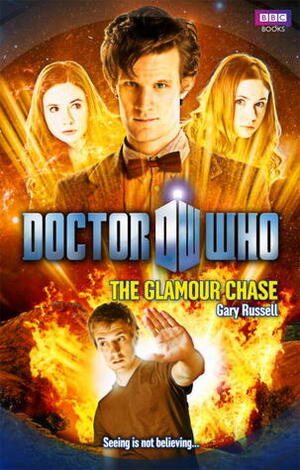 Doctor Who: The Glamour Chase by Gary Russell