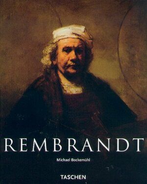 Rembrandt 1606-1669: le mystère de l'apparition by Michael Bockemühl