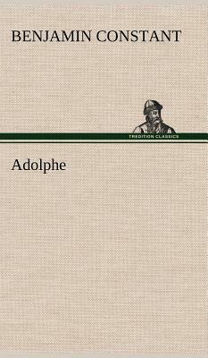 Adolphe by Benjamin Constant