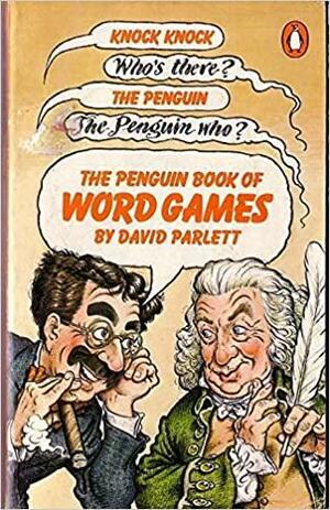 The Penguin Book of Word Games by David Parlett