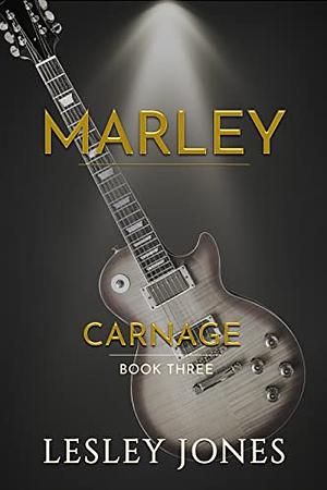 Marley: A Carnage Novel by Lesley Jones