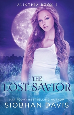 The Lost Savior: A Reverse Harem Paranormal Romance by Siobhan Davis