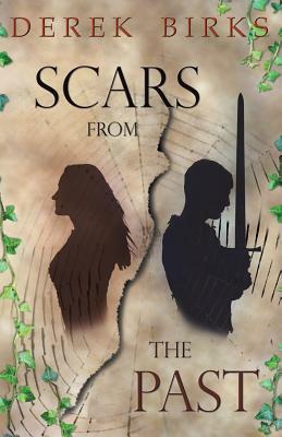 Scars From The Past by Derek Birks