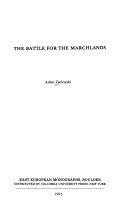 The Battle For The Marchlands by Adam Zamoyski