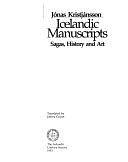 Icelandic Manuscripts: Sagas, History, and Art by Jónas Kristjánsson