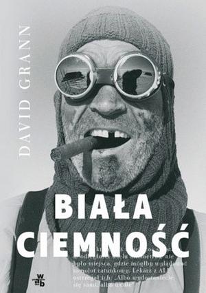 Biała ciemność by David Grann