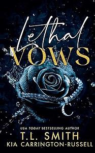 Lethal Vows by T.L. Smith, Kia Carrington-Russell