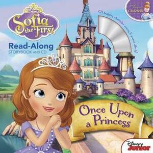 Once Upon a Princess (Sofia the First Read-Along Storybook and CD) by Lisa Ann Marsoli