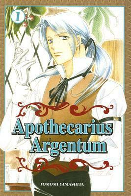 Apothecarius Argentum, Vol. 1 by Tomomi Yamashita