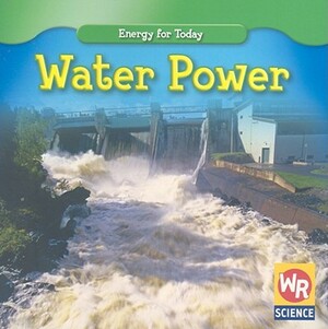 Water Power by Tea Benduhn