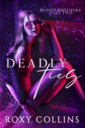 Deadly Ties by Roxy Collins