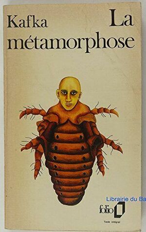 La métamorphose by Franz Kafka