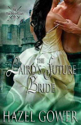 The Laird's Future Bride by Hazel Gower