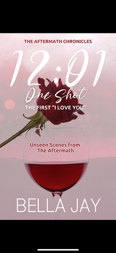 12:01 One-Shot: The First I Love You by Bella Jay