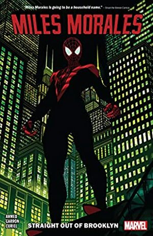Miles Morales Vol. 1: Straight Out Of Brooklyn (Miles Morales: Spider-Man by Javier Garrón, Brian Stelfreeze, Saladin Ahmed