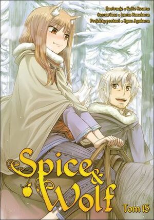 Spice & Wolf. Tom 15 by Isuna Hasekura, Keito Koume, Paulina Ślusarczyk-Bryła