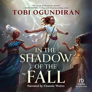 In the Shadow of the Fall by Tobi Ogundiran