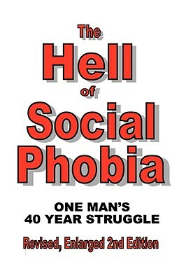 The Hell of Social Phobia by Terry Cunningham