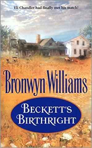 Beckett's Birthright by Bronwyn Williams