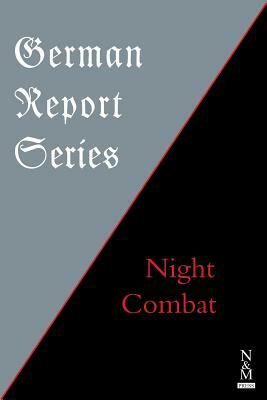 German Report Series: Night Combat by 