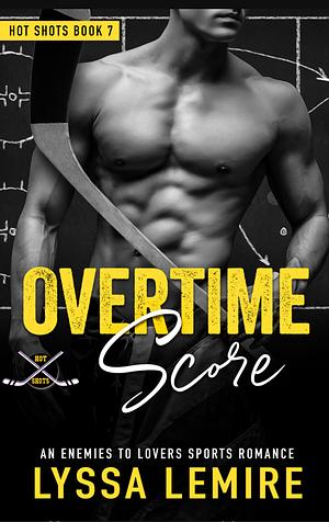 Overtime Score by Lyssa Lemire