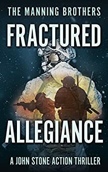Fractured Allegiance by Allen Manning, Brian Manning
